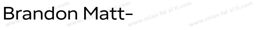 Brandon Matt字体转换